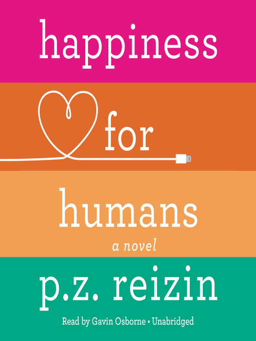 Title details for Happiness for Humans by P.Z. Reizin - Wait list